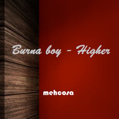 Burna Boy - Higher